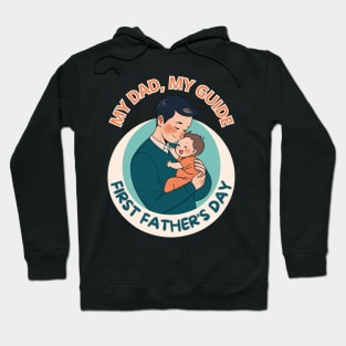 father's day, First Father's Day as My Dad,  Father's gifts, Dad's Day gifts, father's day gifts Hoodie